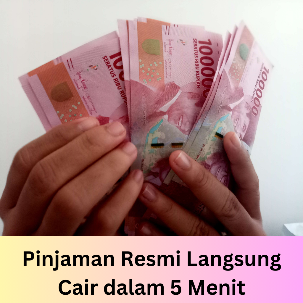Pinjaman Resmi Langsung Cair dalam 5 Menit Penghasil Uang